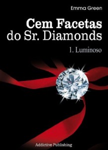 Baixar Cem Facetas do Sr. Diamonds – vol. 1 : Luminoso pdf, epub, eBook