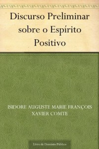Baixar Discurso Preliminar sobre o Esp&iacute;rito Positivo pdf, epub, eBook