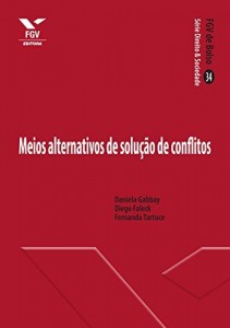 Baixar Meios alternativos de solu&ccedil;&atilde;o de conflitos (FGV de Bolso) pdf, epub, eBook