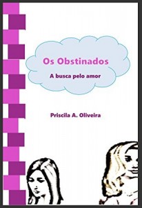 Baixar Os obstinados: A busca pelo amor pdf, epub, eBook