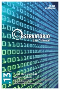 Baixar Revista Observat&oacute;rio Ita&uacute; Cultural – N&deg; 13: A Arte como Objeto de Pol&iacute;ticas P&uacute;blicas pdf, epub, eBook