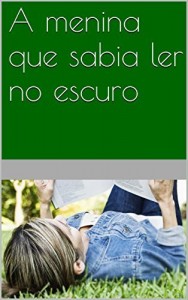 Baixar A menina que sabia ler no escuro pdf, epub, eBook