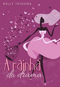 Baixar A Rainha do Drama (S&eacute;rie Rainhas Livro 1) pdf, epub, eBook