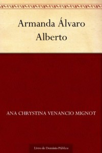 Baixar Armanda &Aacute;lvaro Alberto pdf, epub, eBook