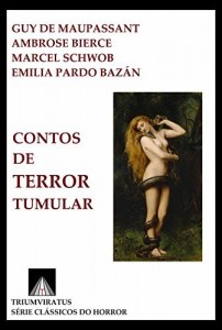 Baixar Contos de Terror Tumular (S&eacute;rie Cl&aacute;ssicos do Horror Livro 3) pdf, epub, eBook