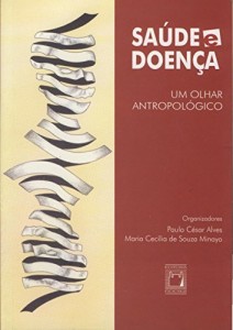 Baixar Sa&uacute;de e doen&ccedil;a: um olhar antropol&oacute;gico pdf, epub, eBook