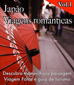 Baixar Japão Viagens românticas: Descubra maravilhosa paisagem (Viagem Fotos e guia de turismo Livro 1) pdf, epub, eBook
