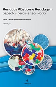 Baixar Res&iacute;duos pl&aacute;sticos e reciclagem: aspectos gerais e tecnologia pdf, epub, eBook