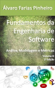 Baixar Fundamentos da Engenharia de Software: Análise, Modelagem e Métricas pdf, epub, eBook