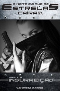 Baixar Insurreição Parte 3 (A Noite em que as Estrelas Caíram) pdf, epub, eBook