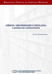 Baixar Ci&ecirc;ncia, universidade e ideologa: a pol&iacute;tica do conhecimento pdf, epub, eBook