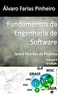 Baixar Fundamentos da Engenharia de Software: Java e Padrões de Projeto pdf, epub, eBook