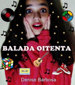 Baixar Balada Oitenta pdf, epub, eBook
