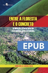 Baixar Entre a Floresta e o Concreto pdf, epub, eBook