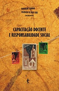 Baixar Capacita&ccedil;&atilde;o docente e responsabilidade social: aportes pluridisciplinares pdf, epub, eBook