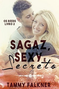 Baixar Sagaz, sexy e secreto (Os irmãos Reed Livro 2) pdf, epub, eBook