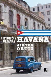 Baixar Expedi&ccedil;oes Urbanas – Havana (Expedi&ccedil;&otilde;es urbanas) pdf, epub, eBook