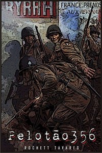 Baixar Pelotão 356: Um conto sobre zumbis na 2ª Guerra Mundial pdf, epub, eBook