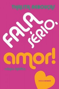 Baixar Fala s&eacute;rio, amor! pdf, epub, eBook