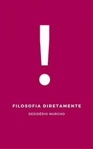 Baixar Filosofia Diretamente pdf, epub, eBook