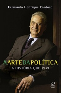 Baixar A arte da pol&iacute;tica: A hist&oacute;ria que vivi pdf, epub, eBook