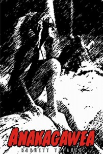 Baixar Anakagawea: Quando a paixão se torna um desejo hediondo. pdf, epub, eBook