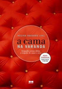 Baixar A cama na varanda: Arejando nossas idéias a respeito de amor e sexo pdf, epub, eBook