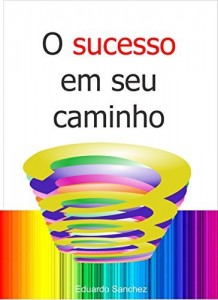 Baixar O sucesso em seu caminho pdf, epub, eBook