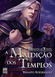 Baixar A Maldi&ccedil;&atilde;o dos Templos (Os Drag&otilde;es de Tit&acirc;nia Livro 4) pdf, epub, eBook