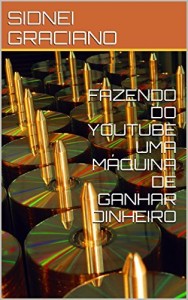 Baixar fazendo do youtube uma m&aacute;quina de ganhar dinheiro pdf, epub, eBook