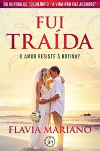 Baixar Fui Traída: O amor resiste à rotina? pdf, epub, eBook