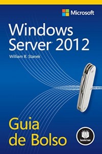 Baixar Windows Server 2012 – Guia de Bolso (Microsoft) pdf, epub, eBook