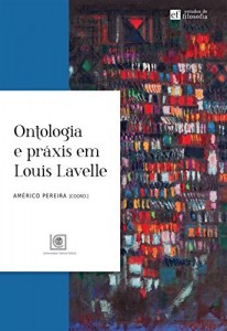 Baixar Ontologia e Práxis em Louis Lavelle pdf, epub, eBook