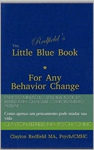 Baixar Famoso min&uacute;sculo Little Blue Book da Redfield para qualquer comportamento Alterar: Como apenas um pensamento pode… pdf, epub, eBook