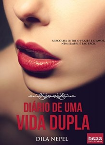 Baixar Di&aacute;rio de uma vida dupla: livro 1 pdf, epub, eBook
