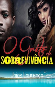 Baixar O grito de sobreviv&ecirc;ncia: Edi&ccedil;&atilde;o especial – 15 cap&iacute;tulos de degusta&ccedil;&atilde;o pdf, epub, eBook
