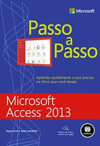 Baixar Microsoft Access 2013 – Passo a Passo pdf, epub, eBook