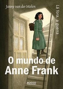 Baixar O mundo de Anne Frank: L&aacute; fora, a guerra pdf, epub, eBook