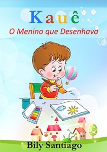 Baixar Kauê: O Menino que Desenhava pdf, epub, eBook