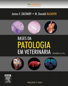 Baixar Bases da Patologia em Veterin&aacute;ria 5&ordf; Edi&ccedil;&atilde;o pdf, epub, eBook