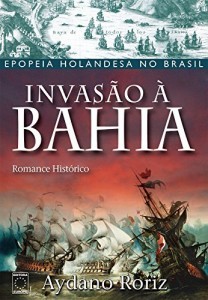 Baixar Invasão à Bahia pdf, epub, eBook