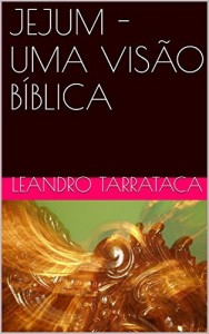 Baixar JEJUM – UMA VISÃO BÍBLICA pdf, epub, eBook