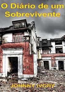 Baixar O Di&aacute;rio de um Sobrevivente pdf, epub, eBook