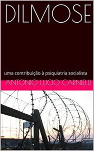 Baixar DILMOSE: uma contribuição à psiquiatria socialista pdf, epub, eBook