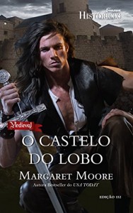 Baixar O Castelo do Lobo – Harlequin Históricos Ed.152 pdf, epub, eBook