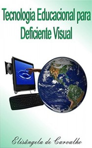 Baixar Tecnologia Educacional para Deficiente Visual pdf, epub, eBook