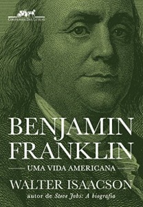 Baixar Benjamin Franklin – Uma vida americana pdf, epub, eBook