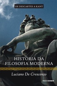 Baixar Hist&oacute;ria da filosofia moderna – De Descartes a Kant pdf, epub, eBook