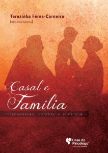 Baixar Casal e fam&iacute;lia: transmiss&atilde;o, conflito e viol&ecirc;ncia pdf, epub, eBook