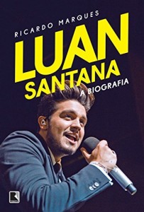 Baixar Luan Santana: A biografia pdf, epub, eBook
